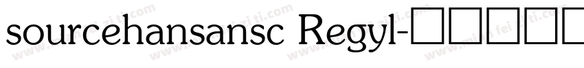 sourcehansansc Regyl字体转换